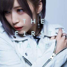 ̔ޕ - From THE FIRST TAKE / ReoNa