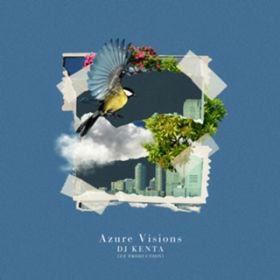 Ao - Azure Visions / DJ KENTA