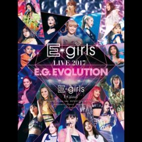 Ao - E-girls LIVE 2017 `EDGDEVOLUTION` at Saitama Super Arena 2017D7D16 / E-girls