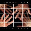 Ao - Skin Deep Deluxe Version / Buddy Guy