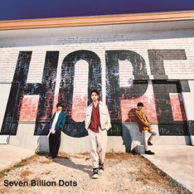 Ao - HOPE / Seven Billion Dots