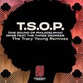 Ao - TDSDODPD (The Sound of Philadelphia) (Tracy Young Remixes) featD The Three Degrees / MFSB