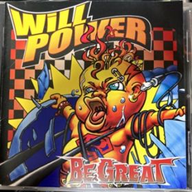 will power / BE GREAT