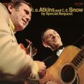 Ao - CD BD Atkins and CD ED Snow by Special Request / Chet Atkins^Hank Snow