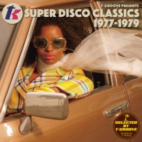 Ao - T-GROOVE PRESENTS TDKD SUPER DISCO CLASSICS 1977-1979 / Various Artists