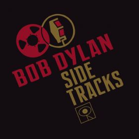 I'll Keep It with Mine (Studio Outtake - 1963) / BOB DYLAN