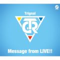 Trignal̋/VO - Message from LIVE!!