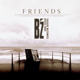 Friends / B'z