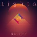 Da-iCE̋/VO - Lights