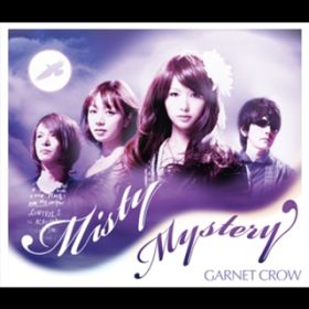 Misty Mystery / GARNET CROW