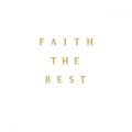 FAITH THE BEST