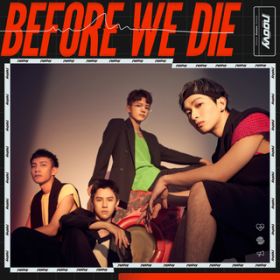 Before We Die / noovy