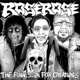 Ao - THE FINAL SIGN FOR CREATURES / ROSEROSE