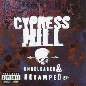 Whatta You Know (Album Version) / Cypress Hill