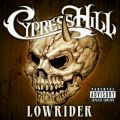Ao - Lowrider / Cypress Hill