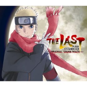 Ao - THE LAST -NARUTO THE MOVIE- Original Soundtrack / @N/n-yaiba-