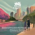 SawanoHiroyuki[nZk]̋/VO - Avid (Haywyre Remix) - SACRA BEATS Singles feat. Haywyre/mizuki
