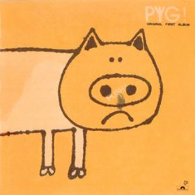Ao - PYG!(Original First Album) / PYG