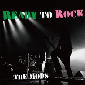 Ao - READY TO ROCK / THE MODS