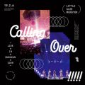 Live in BUDOKAN 2019`Calling Over!!!!!