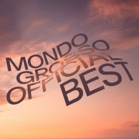 Ao - MONDO GROSSO OFFICIAL BEST / MONDO GROSSO