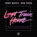 John Mayer̋/VO - Last Train Home (Ballad Version)