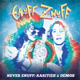 Ao - Never Enuff: Rarities  Demos [Japan Edition] / Enuff Z'nuff