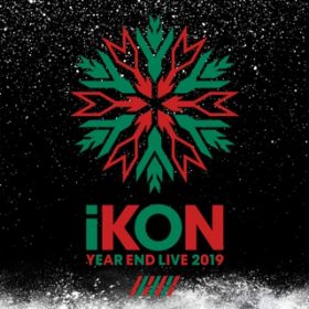 Ao - iKON YEAR END LIVE 2019 (Live) / iKON