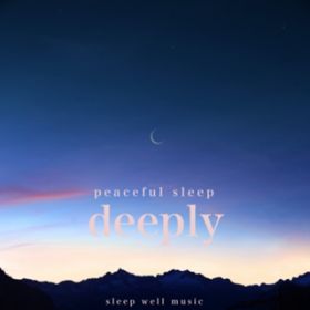 Ao - peaceful sleep deeply / RELAX WORLD