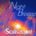 Sensation̋/VO - Night Breeze