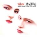 Ao - 94 LOVE / BY-SEXUAL