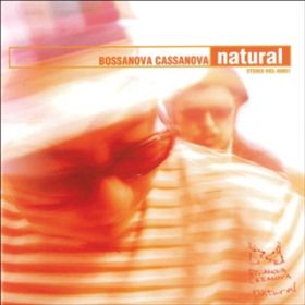 Ԃ𔃂ċA낤(3rd Summer of Love Mix) / BOSSANOVA CASSANOVA