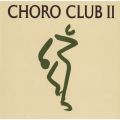 CHORO CLUB ll