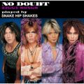NO DOUBT ]ZIGGY SONGS played by SNAKE HIP SHAKES]