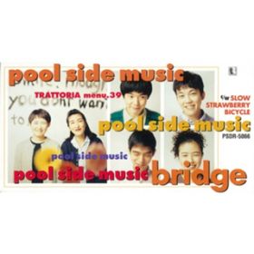 Ao - Pool Side Music / BRIDGE
