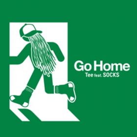 Go Home (feat. SOCKS) / Tee