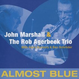 Ao - ALMOST BLUE / JOHN MARSHALL WITH ROB AGERBEEK TRIO