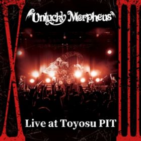Phantom Blood (Live at Toyosu PIT ver.) / Unlucky Morpheus