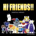 UNDERTALE ARRANGE uHi FRIENDS!!v (Remix)