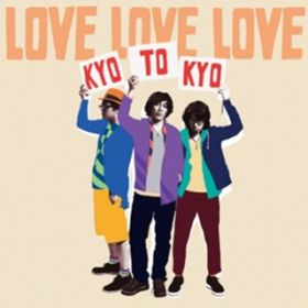 Ao - KYOTOKYO / LOVE LOVE LOVE