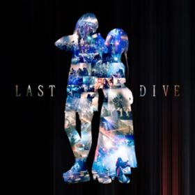 LAST DIVE (feat. INGER) / SALTY DOG