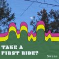 Ao - TAKE A FIRST RIDEH / SWANS
