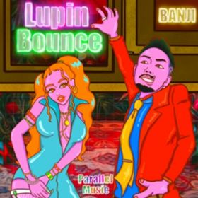 Lupin Bounce / BANJI