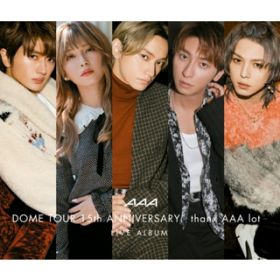 Ao - AAA DOME TOUR 15th ANNIVERSARY -thanx AAA lot- LIVE ALBUM (Live at TOKYO DOME 20211212) / AAA