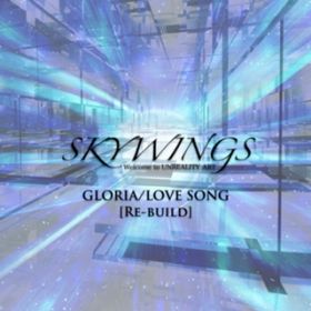 LOVE SONG (Re-build) / SKYWINGS