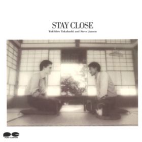 Ao - STAY CLOSE / YukiHiro TakahashiSteve Jansen