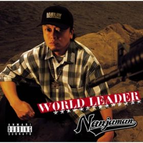 WORLD LEADER -RADIO MIX- / NANJAMAN