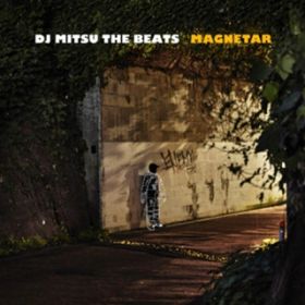 Ao - MAGNETAR / DJ MITSU THE BEATS