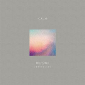 Ao - before - ܂܂ł̂ނ - / Calm
