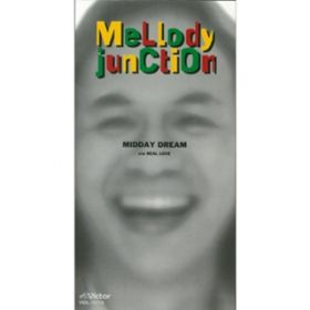REAL LOVE / MELLODY JUNCTION
